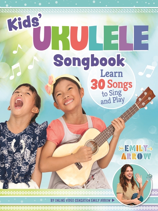 Title details for Kids' Ukulele Songbook by Emily Arrow - Wait list